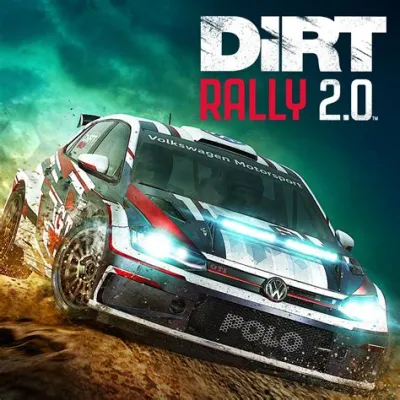 DiRT Rally 2.0:  體驗極致真實的越野拉力賽車魅力！